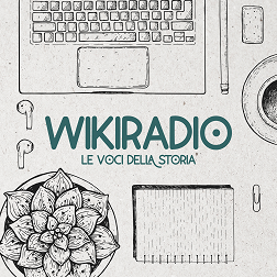 Wikiradio. Le voci della storia del 25/04/2024 - RaiPlay Sound